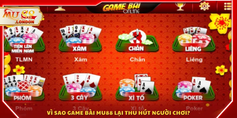 Vì sao game bài MU88 lại thu hút người chơi?