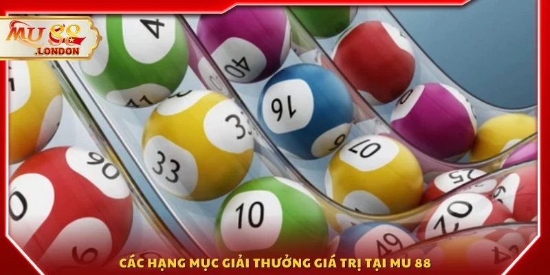 Các hạng mục giải thưởng giá trị tại MU 88